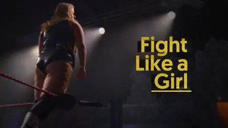 Fight Like a Girl (2018)