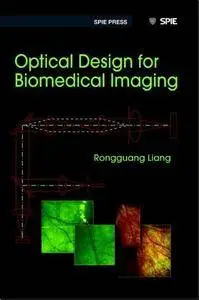 Optical Design for Biomedical Imaging (Repost)