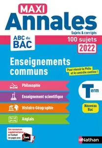 Collectif, "Maxi-Annales : ABC du BAC 2022 - Tout en un Terminale"