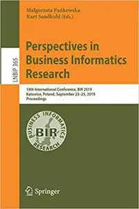 Perspectives in Business Informatics Research: 18th International Conference, BIR 2019, Katowice, Poland, September 23–2