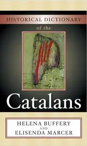 Helena Buffery, Elisenda Marcer, "Historical Dictionary of the Catalans" (repost)