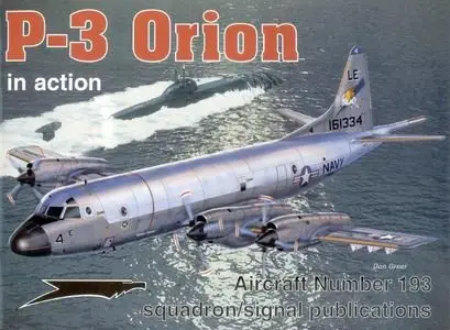 P-3 Orion In Action (Squadron Signal 1193) (Repost)