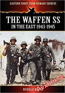 The Waffen SS - In the East 1943-1945