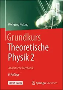 Grundkurs Theoretische Physik 2: Analytische Mechanik