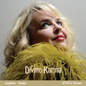 Karina Gauvin - Divine Karina: The Best of Karina Gauvin ( 2016)