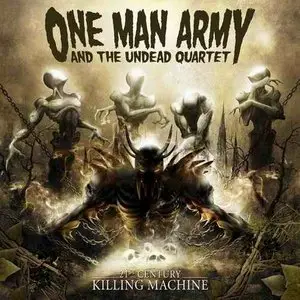 One Man Army & The Undead Quartet - 21St Century Killing Machine (2006)