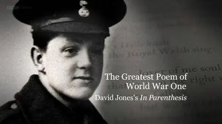 BBC - The Greatest Poem of World War One: David Jones' In Parenthesis (2016)