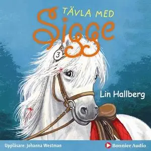 «Tävla med Sigge» by Lin Hallberg