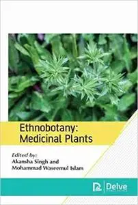Ethnobotany: Medicinal Plants