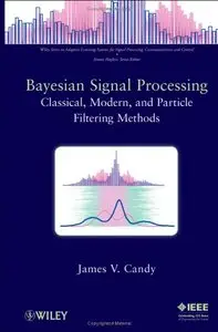 Bayesian Signal Processing: Classical, Modern and Particle Filtering Methods (repost)