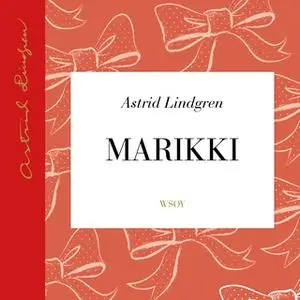«Marikki» by Astrid Lindgren