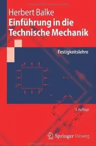 Einführung in die Technische Mechanik: Festigkeitslehre (Auflage: 3) [Repost]