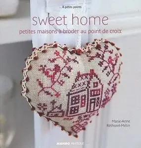 Sweet home: Petites maisons a broder au point de croix 