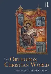 The Orthodox Christian World (repost)