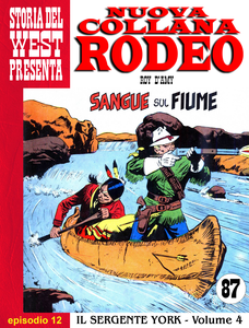 Nuova Collana Rodeo - Volume 12 - Il Sergente York - Sangue Sul Fiume