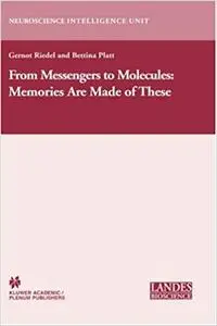 From Messengers to Molecules Memories are Made of These 