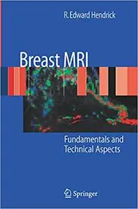 Breast MRI: Fundamentals and Technical Aspects (Repost)