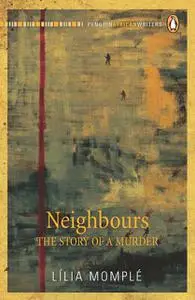 «Neighbours – The Story of a Murder» by Lília Momplé