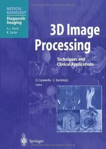 3D Image Processing: Techniques and Clinical Applications