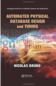 Automated Physical Database Design and Tuning [Repost]