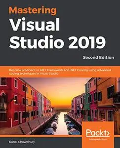 Mastering Visual Studio 2019,  2nd Edition