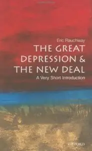 The Great Depression and the New Deal: A Very Short Introduction [Repost]