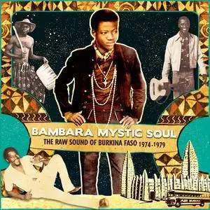 VA - Bambara Mystic Soul - The Raw Sound Of Burkina Faso 1974-1979 (2011)