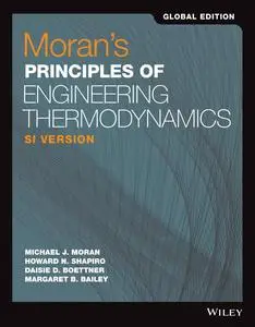 Moran's principles of engineering thermodynamics, SI Version, Global Edition