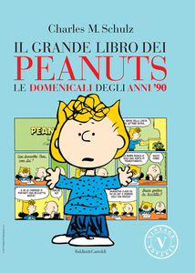 Il Grande Libro Dei Peanuts - Volume 10 - Le Domenicali Degli Anni '90