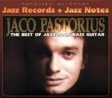 Jaco Pastorius - The Best of Jazz-rock Bass Guitare