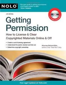 Getting Permission: How to License & Clear Copyrighted Materials Online & Off, 4th Edition