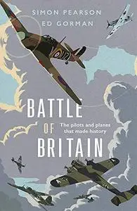 Battle of Britain: The pilots and planes that made history