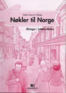 Gölin Kaurin Nilsen, "Nøkler til Norge: Øvinger i lytteforståelse" + Lærer-CD