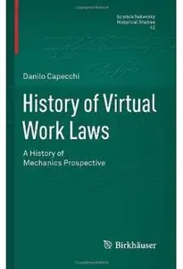 History of Virtual Work Laws: A History of Mechanics Prospective (repost)