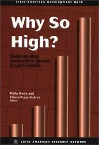 Why So High?: Understanding Interest Rate Spreads in Latin America