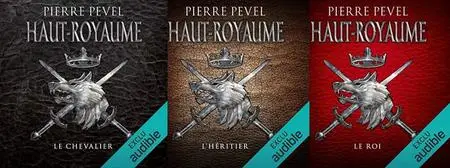 Pierre Pevel, "Haut-Royaume", tomes 1-3