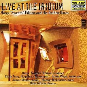 Harry "Sweets" Edison and The Golden Horns - Live At The Iridium (1997)