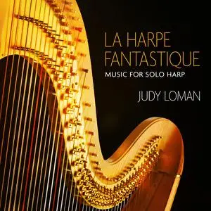 Judy Loman - La harpe fantastique (2022) [Official Digital Download 24/96]