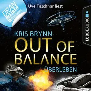 «Out of Balance - Folge 6: Überleben» by Kris Brynn