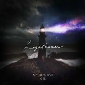 Maureen Batt & Grej - Lighthouse (2021) [Official Digital Download 24/48]