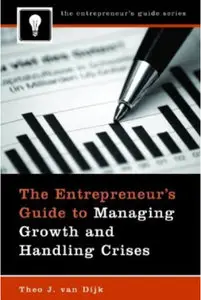 The Entrepreneur's Guide to Managing Growth and Handling Crises (Repost)