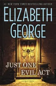 Just One Evil Act by Elizabeth George