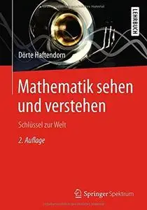 Mathematik sehen und verstehen: Schlüssel zur Welt (Repost)