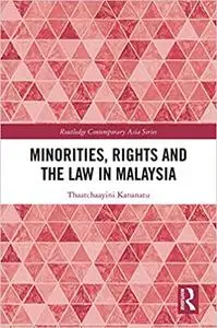 Minorities, Rights and the Law in Malaysia