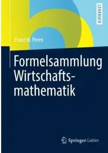 Formelsammlung Wirtschaftsmathematik (repost)