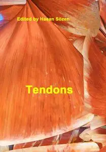 "Tendons" ed. by Hasan Sözen