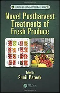 Novel Postharvest Treatments of Fresh Produce