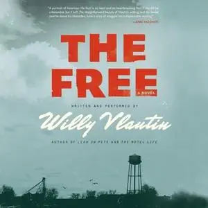 «The Free» by Willy Vlautin