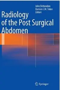 Radiology of the Post Surgical Abdomen