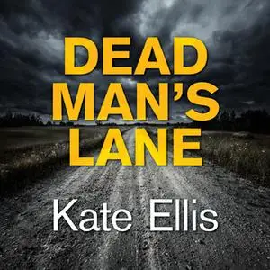 «Dead Man's Lane» by Kate Ellis